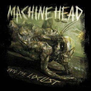 Machine Head - Unto the Locust cover art