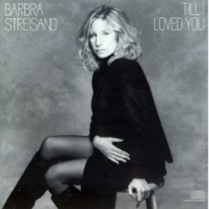 Barbra Streisand - Till I Loved You cover art Barbra Streisand - Till I Loved You cover art