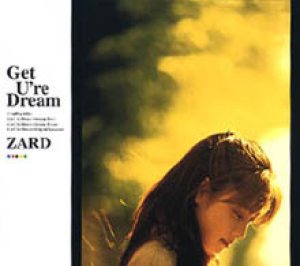 Zard - Get U're Dream cover art