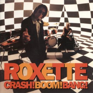 Roxette - Crash! Boom! Bang! cover art