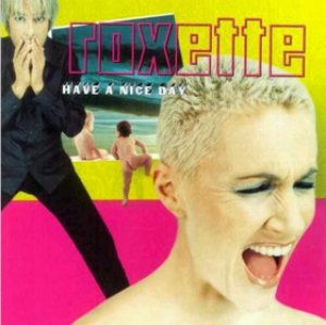 Roxette - Have a Nice Day cover art