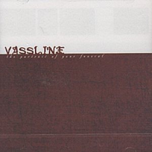 Vassline - The Portrait of Your Funeral cover art