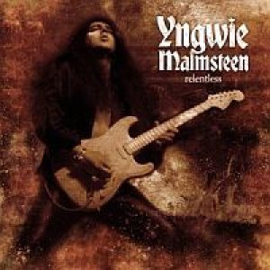 Yngwie Malmsteen - Relentless cover art Yngwie Malmsteen - Relentless cover art