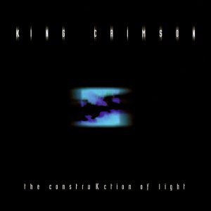 King Crimson - The ConstruKction of Light cover art