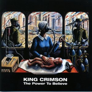 King Crimson - The Power to Believe cover art