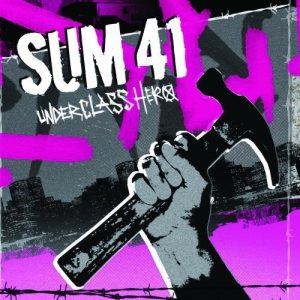 Sum 41 - Underclass Hero cover art
