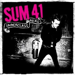 Sum 41 - Underclass Hero cover art