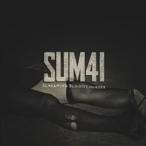 Sum 41 - Screaming Bloody Murder cover art