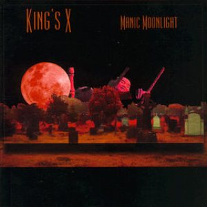 King's X - Manic Moonlight cover art