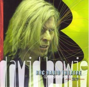 David Bowie - BBC Radio Theatre, London, June 27, 2000 cover art