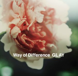 Glay - Way of Difference cover art