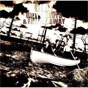 Glay - UNITY ROOTS & FAMILY,AWAY cover art