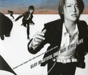 Glay - BEAUTIFUL DREAMER/STREET LIFE cover art