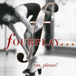 Fourplay - Yes, Please! cover art Fourplay - Yes, Please! cover art