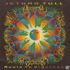 Jethro Tull - Roots to Branches cover art Jethro Tull - Roots to Branches cover art