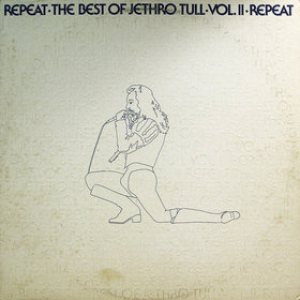Jethro Tull - Repeat - the Best of Jethro Tull Vol. II cover art