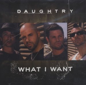 Daughtry - What I Want cover art