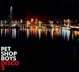 Pet Shop Boys - Disco 3 cover art Pet Shop Boys - Disco 3 cover art