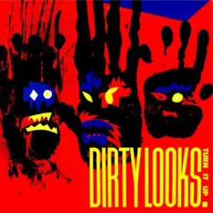 Dirty Looks - Turn It Up cover art