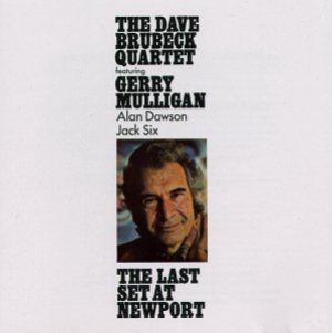The Dave Brubeck Quartet - The Last Set at Newport cover art