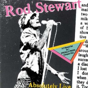 Rod Stewart - Absolutely Live cover art