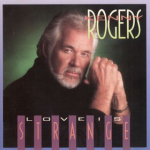 Kenny Rogers - Love Is Strange cover art