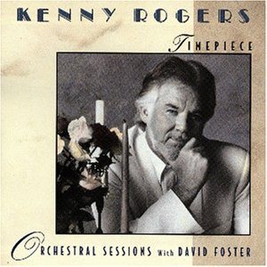 Kenny Rogers - Timepiece: Orchestral Sessions With David Foster cover art