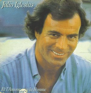 Julio Iglesias - Et l'Amour crea la Femme cover art