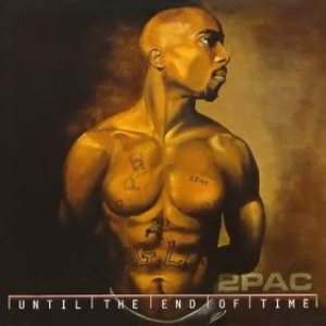 2Pac - Until the End of Time cover art