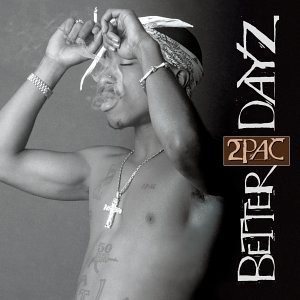 2Pac - Better Dayz cover art