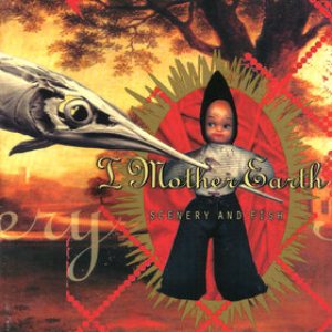 I Mother Earth - Scenery and Fish cover art I Mother Earth - Scenery and Fish cover art