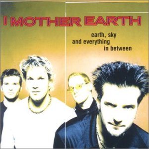 I Mother Earth - Earth, Sky, and Everything in Between cover art