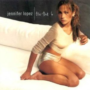Jennifer Lopez - On the 6 cover art