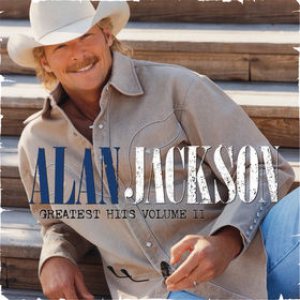 Alan Jackson - Greatest Hits Volume II cover art