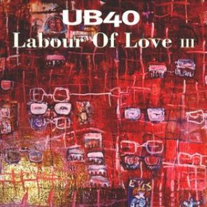 UB40 - Labour of Love III cover art