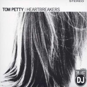 Tom Petty and the Heartbreakers - The Last DJ cover art