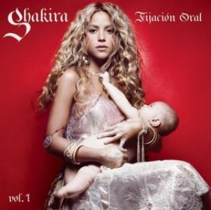 Shakira - Fijación oral, Vol. 1 cover art