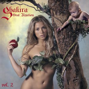 Shakira - Oral Fixation, Vol. 2 cover art