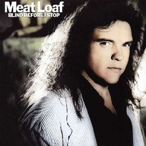 Meat Loaf - Blind Before I Stop cover art