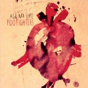 Foo Fighters - All My Life cover art