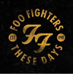 Foo Fighters - These Days cover art