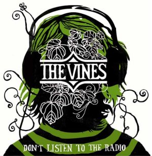 The Vines - Don't Listen to the Radio cover art