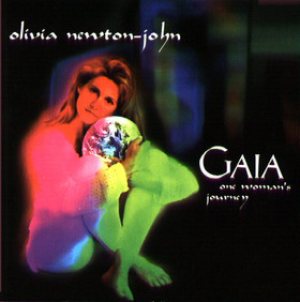 Olivia Newton-John - Gaia - One Woman's Journey cover art