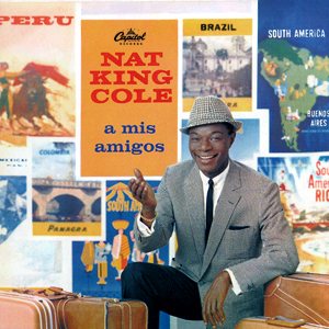 Nat King Cole - A Mis Amigos cover art Nat King Cole - A Mis Amigos cover art