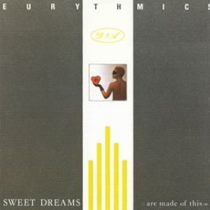 Eurythmics - Sweet Dreams (Are Made of This) cover art