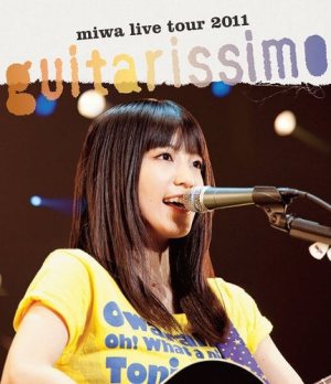 miwa - miwa live tour 2011 “guitarissimo” cover art