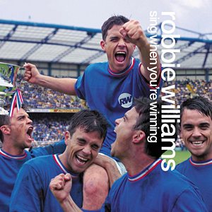 Robbie Williams - Sing When You're Winning cover art