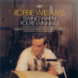 Robbie Williams - Swing When You're Winning cover art