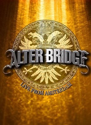 Alter Bridge - Live from Amsterdam cover art