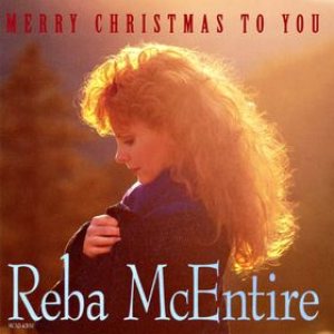 Reba McEntire - Merry Christmas to You cover art Reba McEntire - Merry Christmas to You cover art